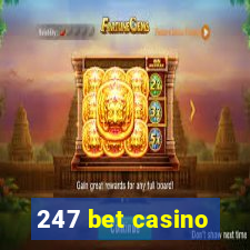 247 bet casino